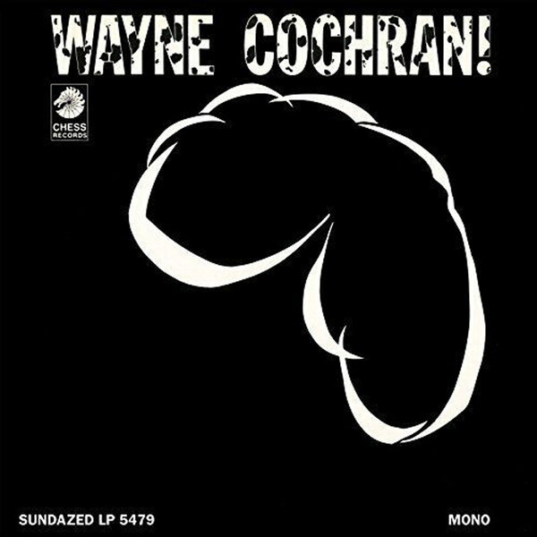 Wayne Cochran! - Wayne Cochran