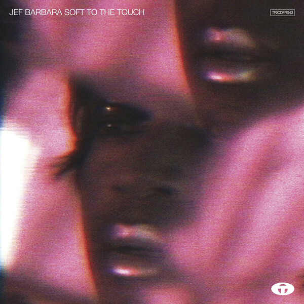 Soft to the Touch - Jef Barbara