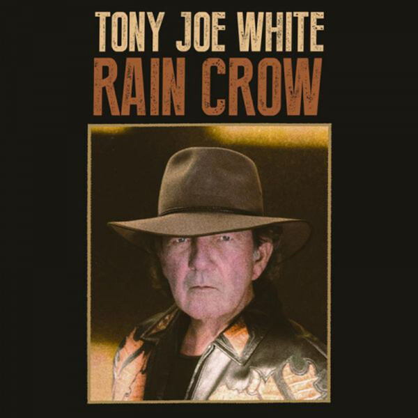 Rain Crow - Tony Joe White