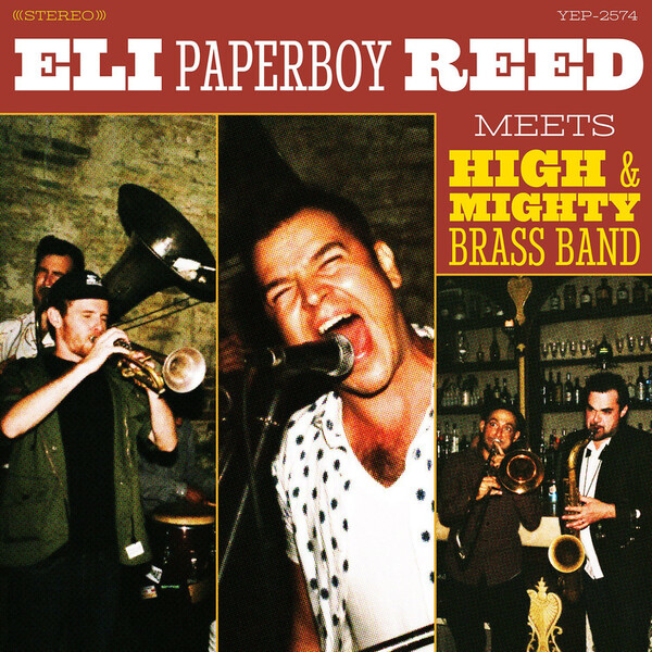 Eli 'Paperboy' Reed Meets High & Mighty Brass Band - Eli 'Paperboy' Reed & High & Mighty Brass Band | Yep Roc LPYEP2574
