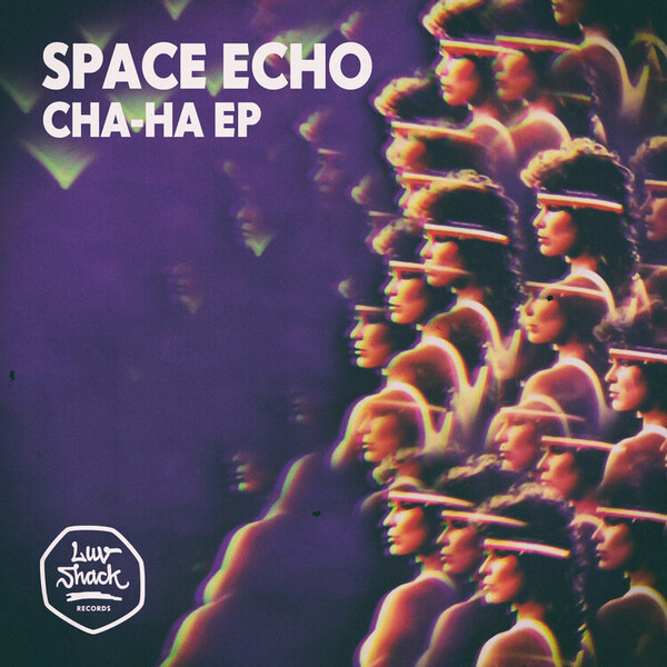 Cha-ha EP - Space Echo | W&S Medien Gmbh LUV032
