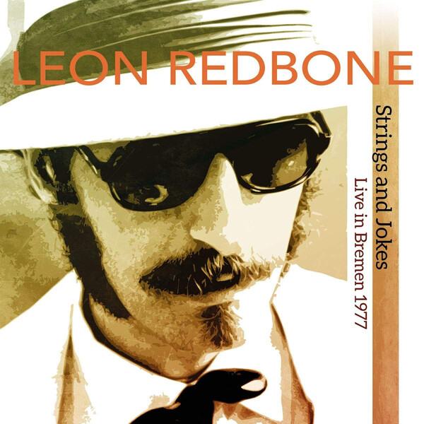 Strings and Jokes: Live in Bremen 1977 - Leon Redbone