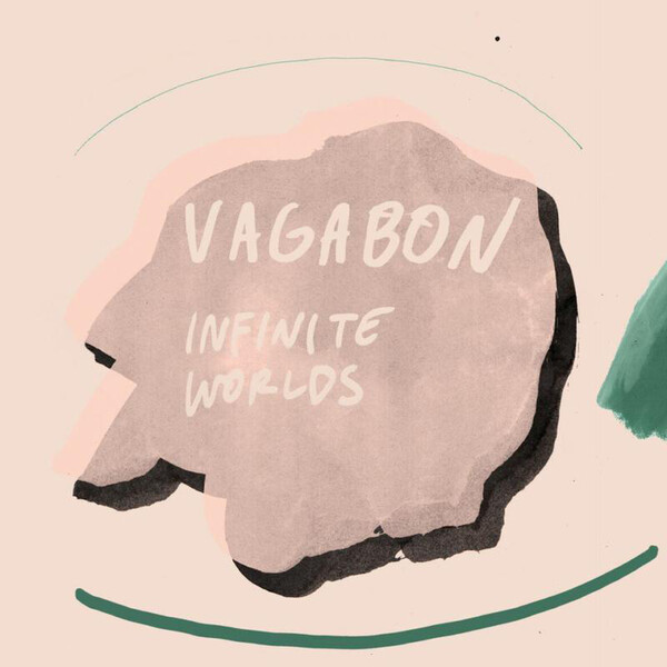 Infinite Worlds - Vagabon