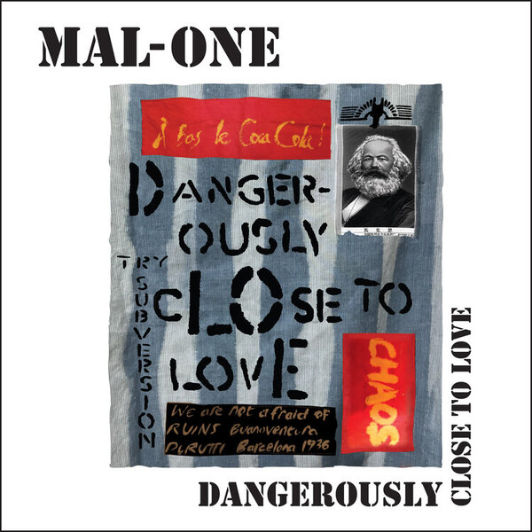 Dangerously Close to Love - MAL-ONE