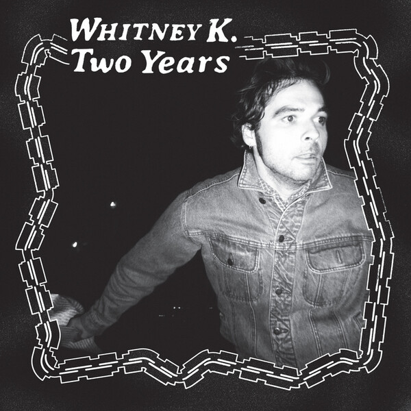 Two Years - Whitney K. | Maple Death Records MDR38