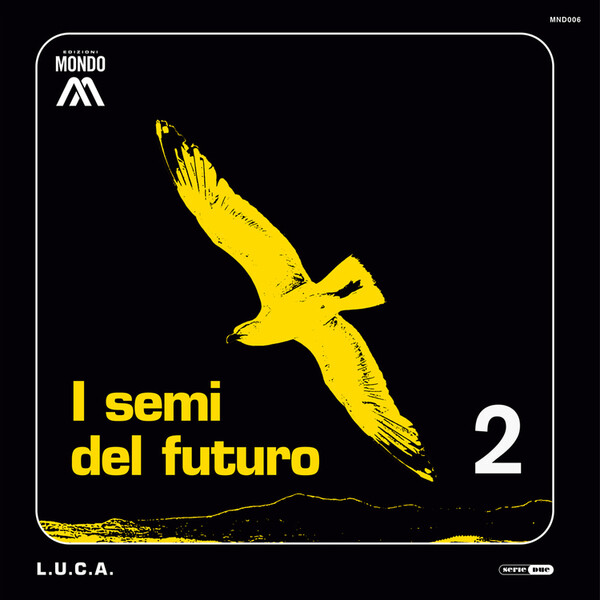 I Semi Del Futuro - Volume 2 - L.U.C.A.