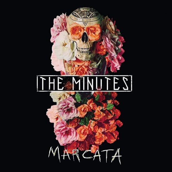 Marcata - The Minutes