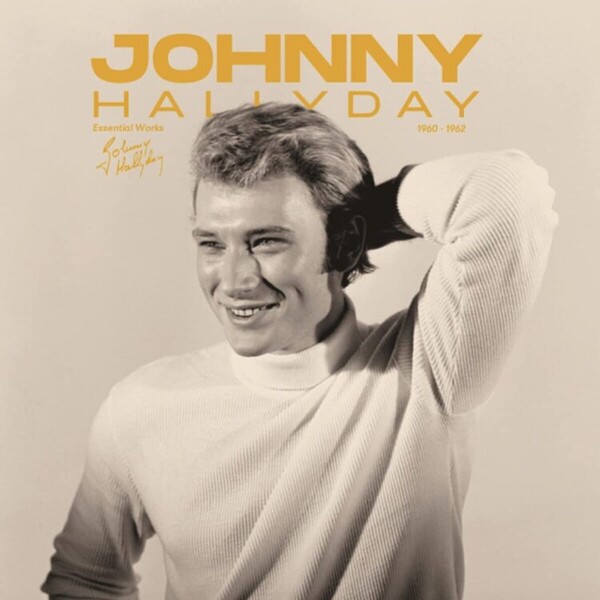 Essential Works 1960-1962 - Johnny Hallyday