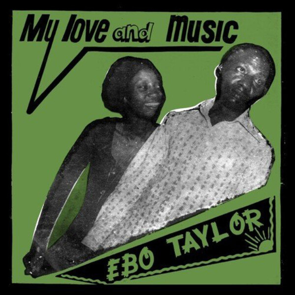 My Love and Music - Ebo Taylor