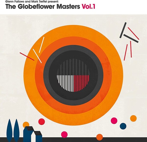 The Globeflower Masters - Volume 1 - Glenn Fallows and Mark Treffel