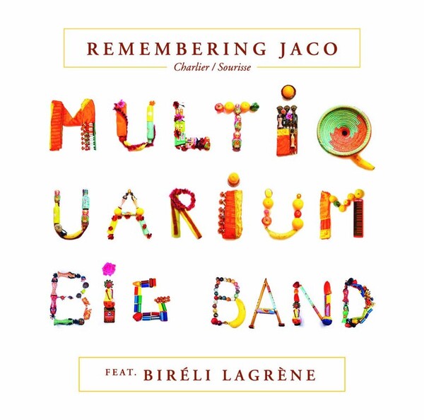 Remembering Jaco - Charlier/Sourisse Multiquarium Big Band