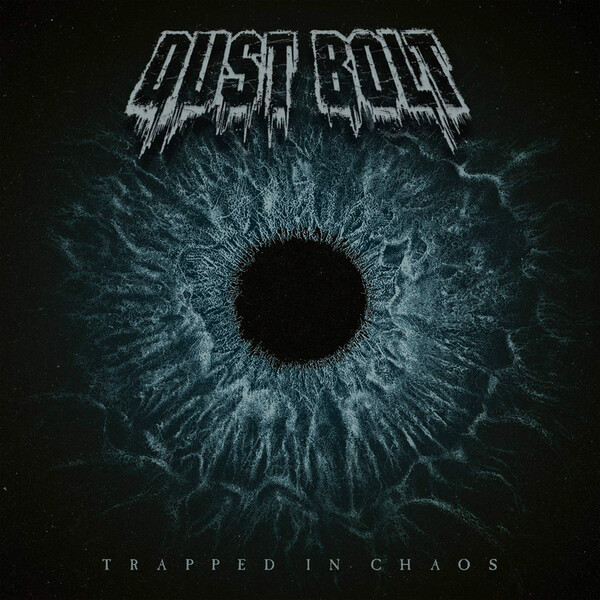 Trapped in Chaos - Dust Bolt