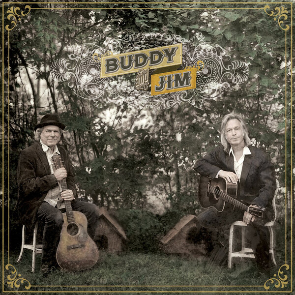 Buddy and Jim - Buddy Miller and Jim Lauderdale