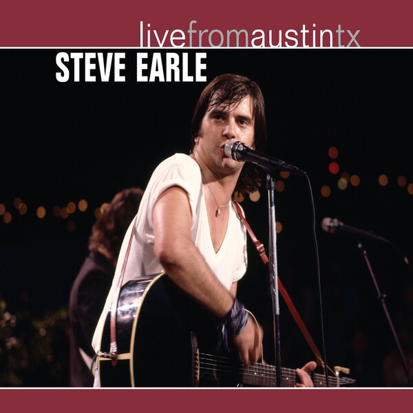 Live from Austin, Tx - Steve Earle | New West Records NW5158