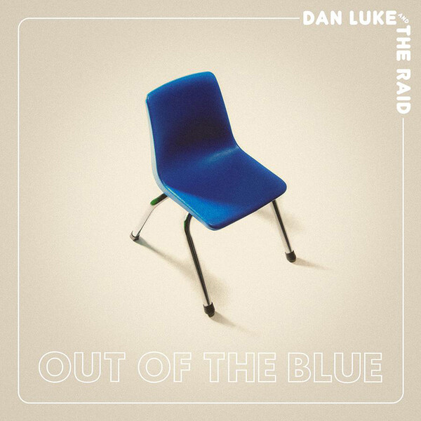 Out of the Blue - Dan Luke and the Raid