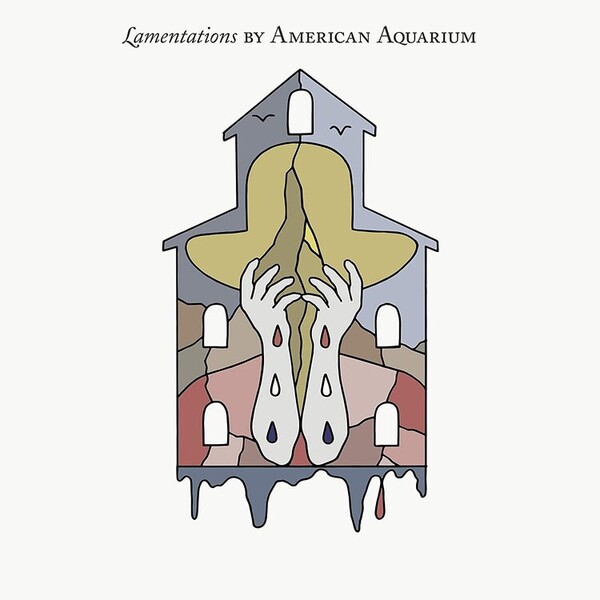 Lamentations - American Aquarium