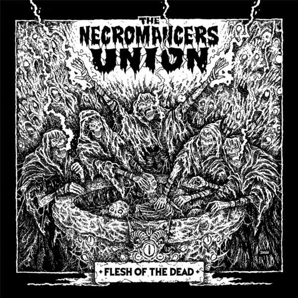 Flesh of the Dead - The Necromancers Union