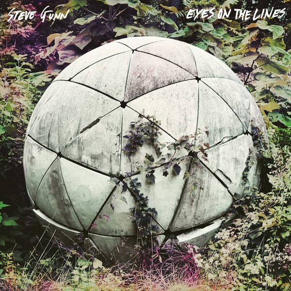 Eyes On the Lines - Steve Gunn