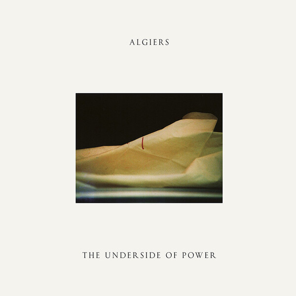The Underside of Power - Algiers