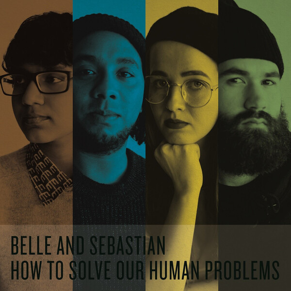 How to Solve Our Human Problems (Parts 1-3) - Belle and Sebastian