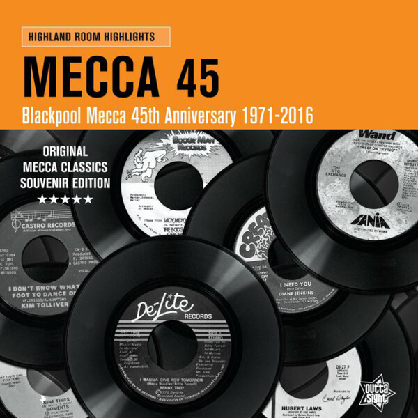Mecca 45: Blackpool Mecca 45th Anniversary 1971-2016 - Various Artists