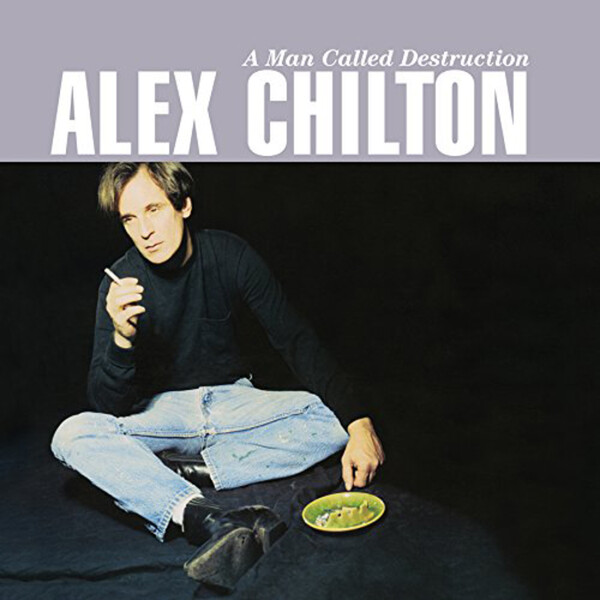 A Man Called Destruction - Alex Chilton | Omnivore Recordings Llc OVLP227