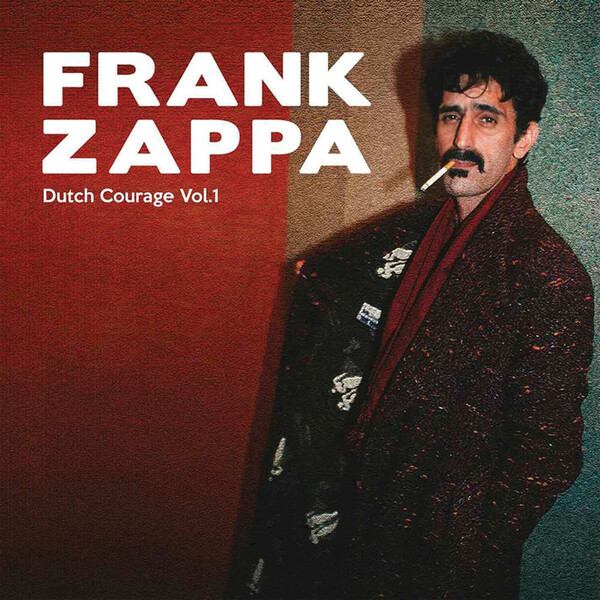 Dutch Courage - Volume 1 - Frank Zappa