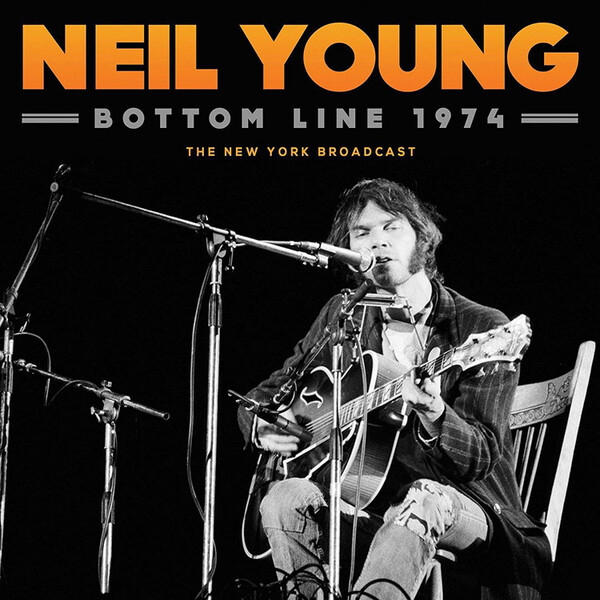 Bottom Line 1974 - Neil Young