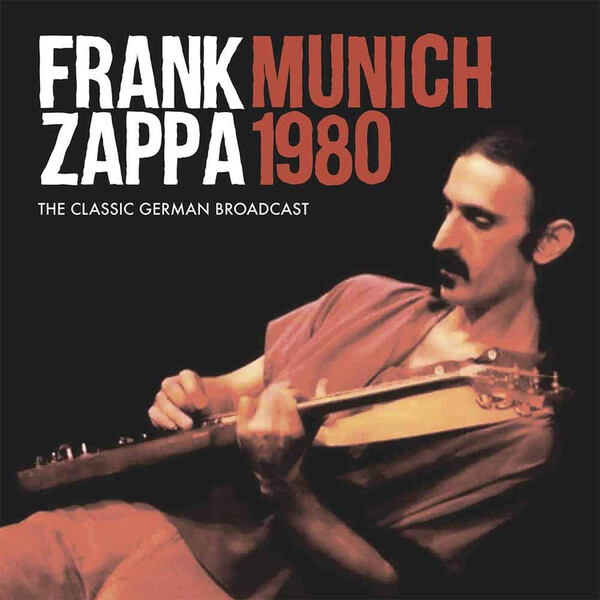 Munich 1980: The Classic German Broadcast - Frank Zappa
