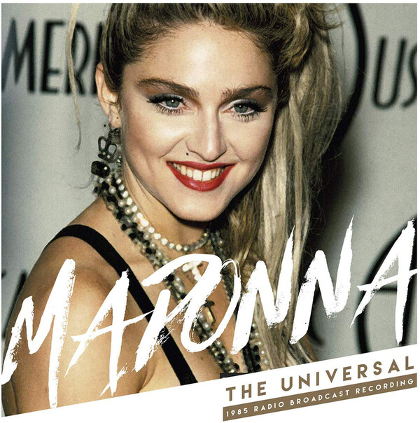 The Universal: 1985 Radio Broadcast Recording - Madonna