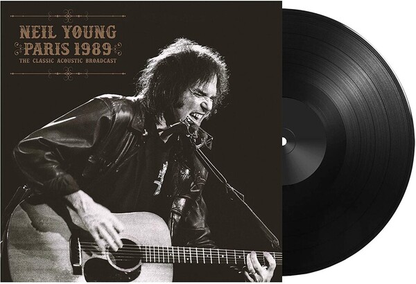 Paris 1989: The Classic Acoustic Broadcast - Neil Young