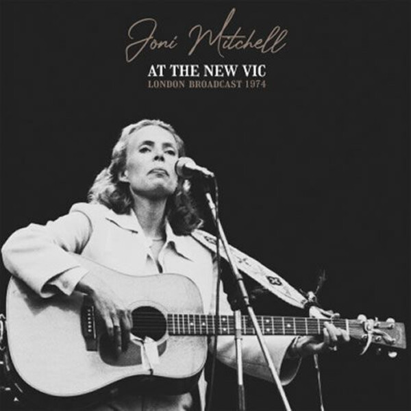 At the New Vic: London Broadcast 1974 - Joni Mitchell