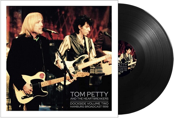 Dockside: Hamburg Broadcast 1999 - Volume 2 - Tom Petty