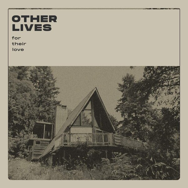 For Their Love - Other Lives