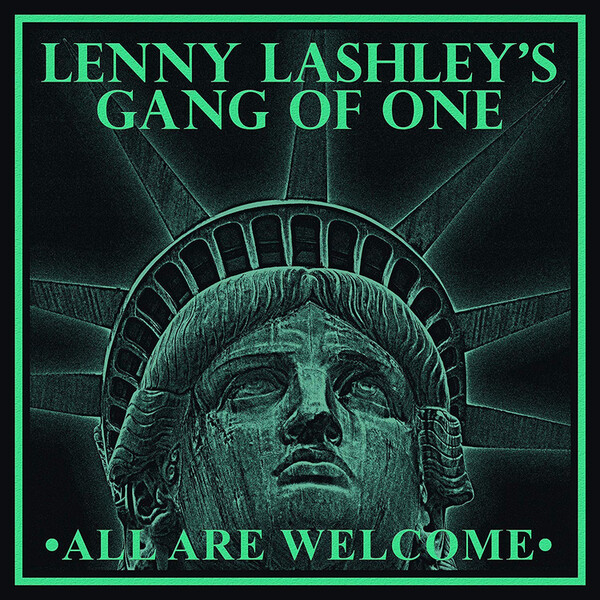 All Are Welcome - Lenny Lashley's Gang of One
