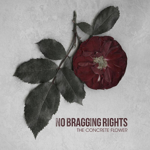 The Concrete Flower - No Bragging Rights | Pure Noise Records PNE154LP