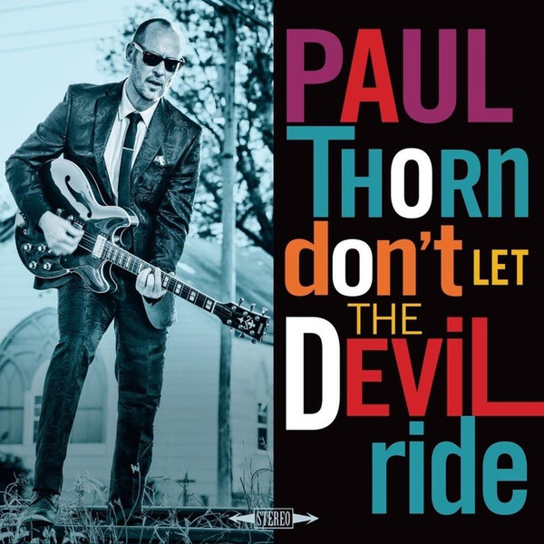 Don't Let the Devil Ride - Paul Thorn