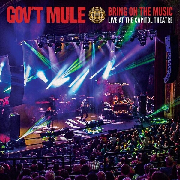 Bring On the Music: Live at the Capitol Theatre - Volume 3 - Gov't Mule