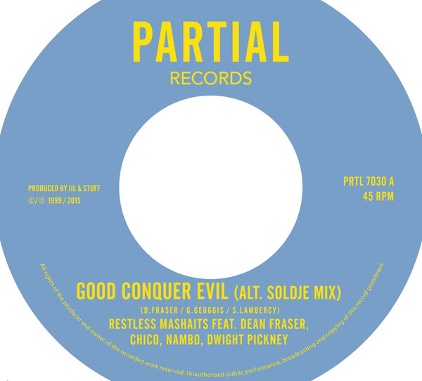 Good Conquer Evil (Alt. Soldje Mix) - Restless Mashaits | Partial Records PRTL7030