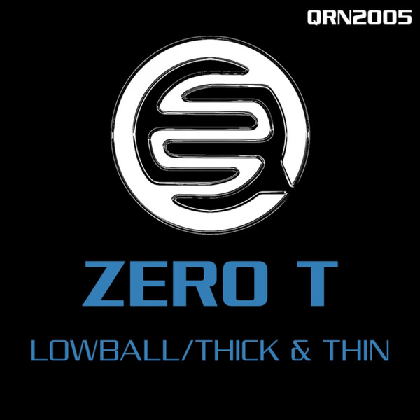Lowball/Thick and Thin - Zero T
