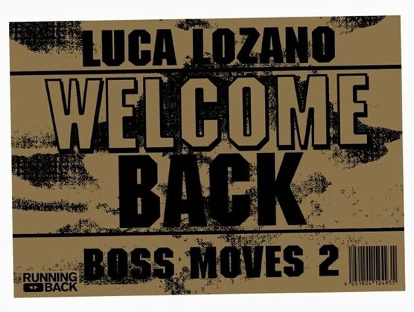 Boss Moves 2: Welcome Back - Luca Lozano