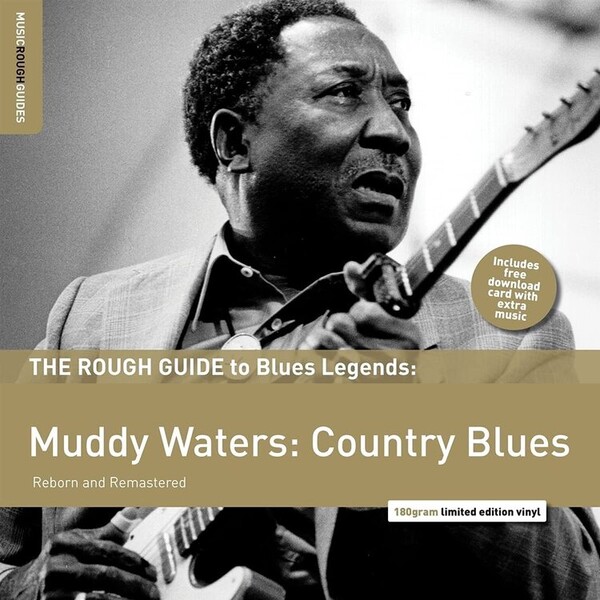 The Rough Guide to Muddy Waters - Country Blues: Reborn and Remastered - Muddy Waters | World Music Network RGNET1233LP