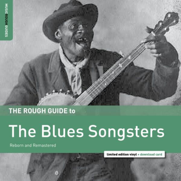The Rough Guide to the Blues Songsters: Reborn and Remastered - Various Artists | World Music Network RGNET1343LP