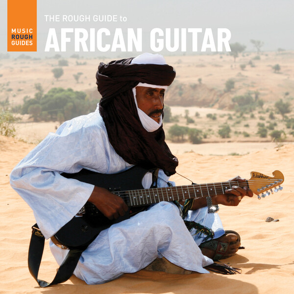 The Rough Guide to African Guitar - Various Artists | World Music Network RGNET1407LP