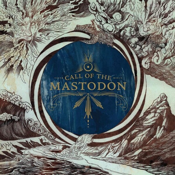 Call of the Mastodon - Mastodon | Relapse Records RR44741