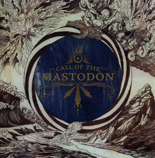 Call of the Mastodon - Mastodon | Relapse Records RR65151