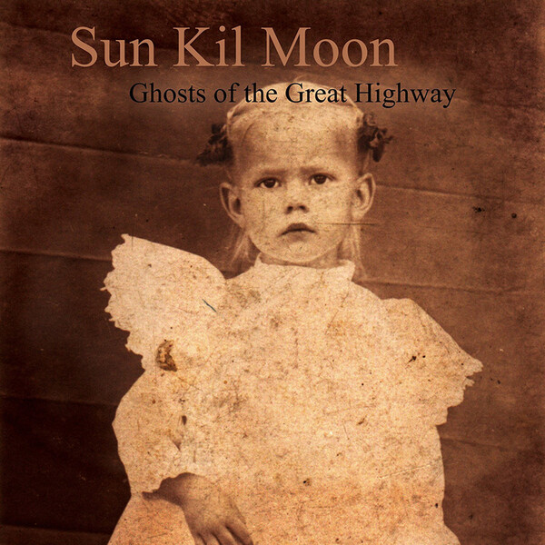 Ghosts of the Great Highway - Sun Kil Moon