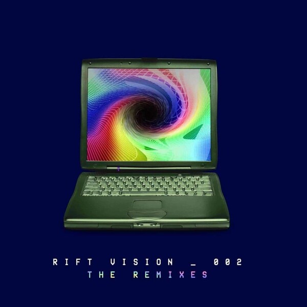 Rift Vison 002 - The Remixes - Lauren Ritter