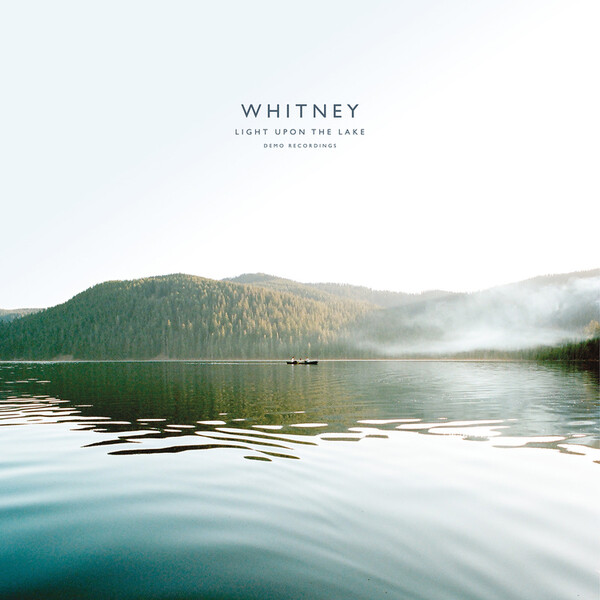 Light Upon the Lake: Demo Recordings - Whitney