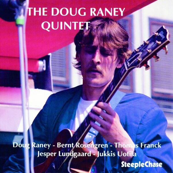 The Doug Raney Quintet - The Doug Raney Quintet